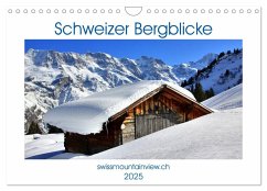 Schweizer Bergblicke (Wandkalender 2025 DIN A4 quer), CALVENDO Monatskalender