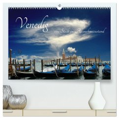 Venedig, eine Stadt im Ausnahmezustand (hochwertiger Premium Wandkalender 2025 DIN A2 quer), Kunstdruck in Hochglanz - Calvendo;Rufotos
