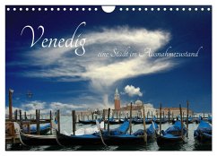 Venedig, eine Stadt im Ausnahmezustand (Wandkalender 2025 DIN A4 quer), CALVENDO Monatskalender