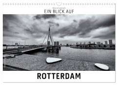 Ein Blick auf Rotterdam (Wandkalender 2025 DIN A3 quer), CALVENDO Monatskalender