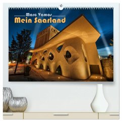 Marc Vamos - Mein Saarland (hochwertiger Premium Wandkalender 2025 DIN A2 quer), Kunstdruck in Hochglanz - Calvendo;Vamos, Marc