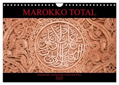 Marokko total (Wandkalender 2025 DIN A4 quer), CALVENDO Monatskalender