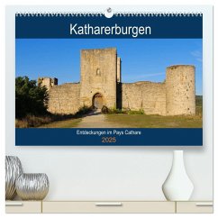 Katharerburgen - Entdeckungen im Pays Cathare (hochwertiger Premium Wandkalender 2025 DIN A2 quer), Kunstdruck in Hochglanz - Calvendo;LianeM