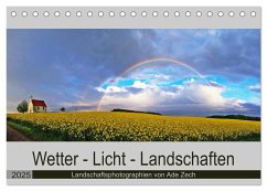 Wetter - Licht - Landschaften (Tischkalender 2025 DIN A5 quer), CALVENDO Monatskalender - Calvendo;Zech, Ade