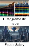 Histograma de imagen (eBook, ePUB)