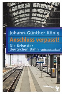 Anschluss verpasst! - König, Johann-Günther