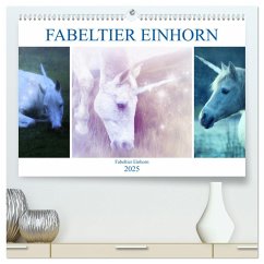 Fabeltier Einhorn (hochwertiger Premium Wandkalender 2025 DIN A2 quer), Kunstdruck in Hochglanz - Calvendo;Brunner-Klaus, Liselotte