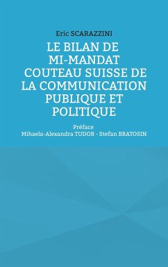 Le bilan de mi-mandat. Couteau suisse de la communication publique et politique - Scarazzini, Eric