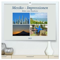 Mexiko - Impressionen (hochwertiger Premium Wandkalender 2025 DIN A2 quer), Kunstdruck in Hochglanz