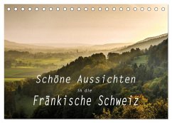 Schöne Aussichten in die Fränkische Schweiz (Tischkalender 2025 DIN A5 quer), CALVENDO Monatskalender