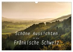 Schöne Aussichten in die Fränkische Schweiz (Wandkalender 2025 DIN A3 quer), CALVENDO Monatskalender - Calvendo;Oldshutterhand