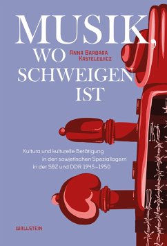 Musik, wo Schweigen ist - Kastelewicz, Anna Barbara