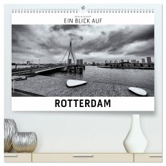 Ein Blick auf Rotterdam (hochwertiger Premium Wandkalender 2025 DIN A2 quer), Kunstdruck in Hochglanz