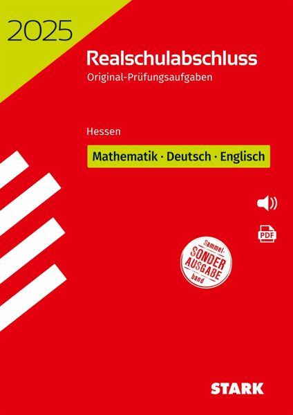 STARK Original-Prüfungen Realschulabschluss 2025 - Mathematik, Deutsch, Englisch - Hessen STARK Original-Prüfungen Realschulabschluss 2025 - Mathematik, Deutsch, Englisch - Hessen