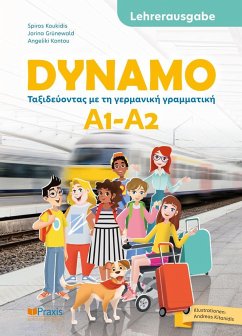 DYNAMO A1-A2: Lehrerausgabe - Koukidis, Spiros;Grünewald, Jorina;Kontou, Angeliki