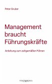 Management braucht Führungskräfte