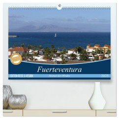 Fuerteventura - Heimat des Windes (hochwertiger Premium Wandkalender 2025 DIN A2 quer), Kunstdruck in Hochglanz