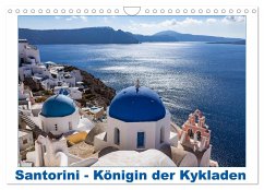 Santorini - Königin der Kykladen (Wandkalender 2025 DIN A4 quer), CALVENDO Monatskalender