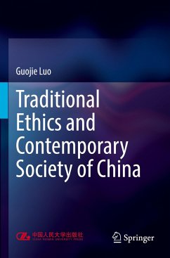 Traditional Ethics and Contemporary Society of China - Luo, Guojie