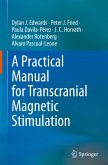 A Practical Manual for Transcranial Magnetic Stimulation A Practical Manual for Transcranial Magnetic Stimulation