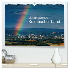 Liebenswertes Kulmbacher Land (hochwertiger Premium Wandkalender 2025 DIN A2 quer), Kunstdruck in Hochglanz