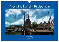 Nordholland - Bildschön (Wandkalender 2025 DIN A3 quer), CALVENDO Monatskalender