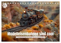 Modelleisenbahnen sind cool (Tischkalender 2025 DIN A5 quer), CALVENDO Monatskalender