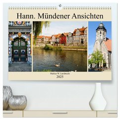 Hann. Mündener Ansichten (hochwertiger Premium Wandkalender 2025 DIN A2 quer), Kunstdruck in Hochglanz