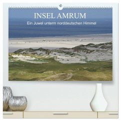 Insel Amrum - Ein Juwel unterm norddeutschen Himmel (hochwertiger Premium Wandkalender 2025 DIN A2 quer), Kunstdruck in Hochglanz