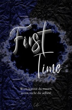 First Time (Dark-Romance) - Koppitsch, Christina