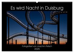 Es wird Nacht in Duisburg (Wandkalender 2025 DIN A2 quer), CALVENDO Monatskalender