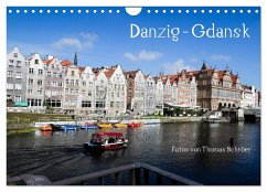 Danzig - Gdansk (Wandkalender 2025 DIN A4 quer), CALVENDO Monatskalender