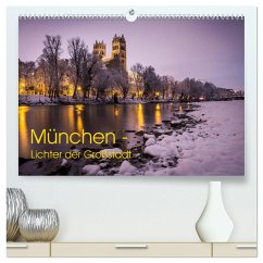 München - Lichter der Großstadt (hochwertiger Premium Wandkalender 2025 DIN A2 quer), Kunstdruck in Hochglanz