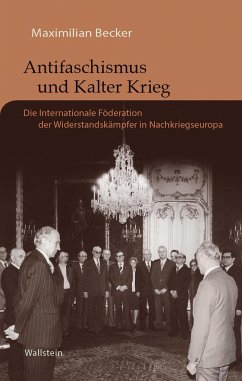 Antifaschismus und Kalter Krieg - Becker, Maximilian