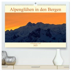 Alpenglühen in den Bergen im Salzburger Land (hochwertiger Premium Wandkalender 2025 DIN A2 quer), Kunstdruck in Hochglanz