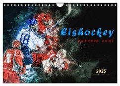 Eishockey - extrem cool (Wandkalender 2025 DIN A4 quer), CALVENDO Monatskalender