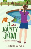 A Jaunty Jam (Mulbury Mystery, #4) (eBook, ePUB) A Jaunty Jam (Mulbury Mystery, #4) (eBook, ePUB)