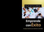 Emprende con Exito (eBook, ePUB)