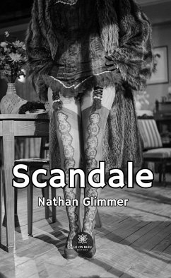 Scandale (eBook, ePUB) - Glimmer, Nathan