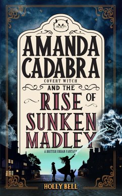 Cover Amanda Cadabra and The Rise of Sunken Madley (The Amanda Cadabra Cozy Paranormal Mysteries, #4) (eBook, ePUB)