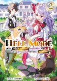 Hell Mode: Un joueur hardcore réincarné dans un autre monde devient invincible: Tome 2 (eBook, ePUB)