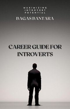 Career Guide for Introverts (eBook, ePUB) - Bantara, Bagas