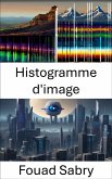 Histogramme d'image (eBook, ePUB)