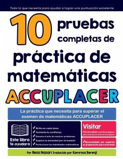 10 pruebas completas de práctica de matemáticas ACCUPLACER - Nazari, Reza