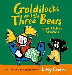 Goldilocks and the Three Bears and Other Stories - Cousins, Lucy