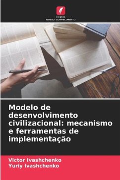 Modelo de desenvolvimento civilizacional: mecanismo e ferramentas de implementação - Ivashchenko, Victor;Ivashchenko, Yuriy