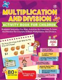 Multiplication and Division Activity Book For Children - 80+ Activities Inside [Paperback]