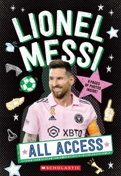 Lionel Messi: All Access - Scholastic