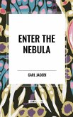 Enter the Nebula