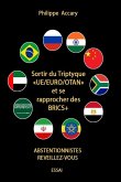 Sortir du triptyque Europe-Euro-OTAN et se rapprocher des BRICS +